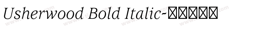 Usherwood Bold Italic字体转换